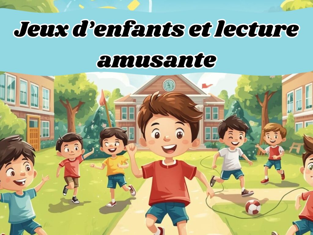 jeux d’enfants et lecture amusante